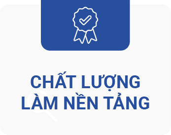 CHẤT LƯỢNG LÀM NỀN TẢNG